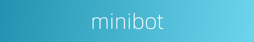 minibot的同义词