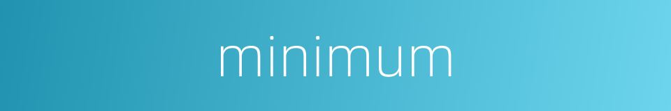 minimum的同义词