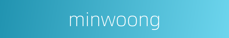 minwoong的同义词