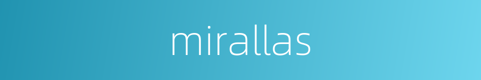 mirallas的同义词