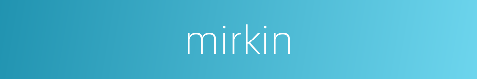 mirkin的同义词