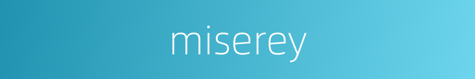 miserey的同义词