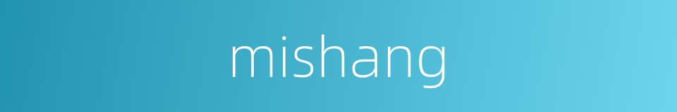 mishang的同义词