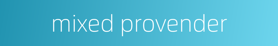 mixed provender的同义词