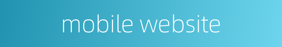 mobile website的同义词