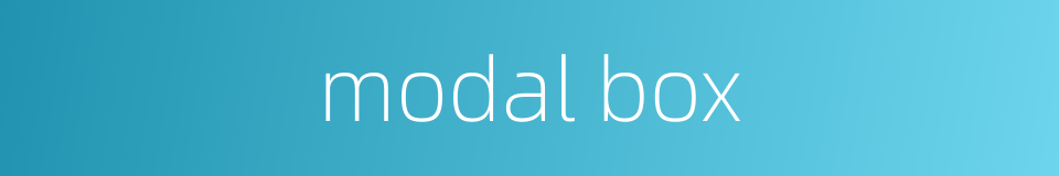 modal box的同义词