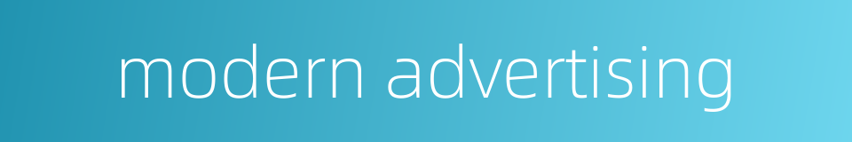 modern advertising的同义词