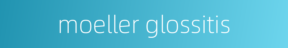 moeller glossitis的同义词