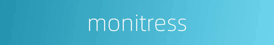 monitress的同义词