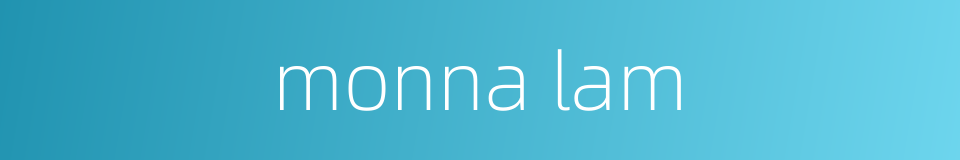 monna lam的同义词