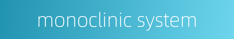 monoclinic system的同义词
