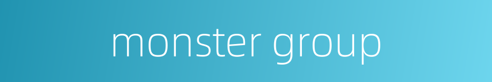 monster group的同义词