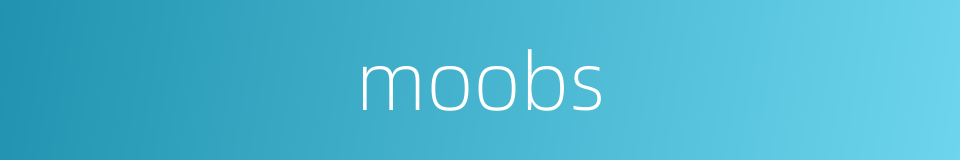 moobs的同义词