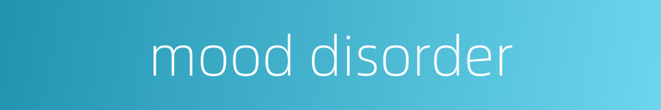 mood disorder的同义词