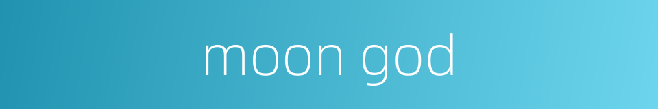moon god的同义词