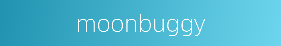 moonbuggy的同义词