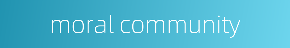 moral community的同义词