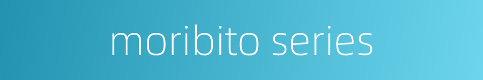 moribito series的同义词