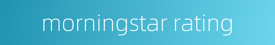 morningstar rating的同义词
