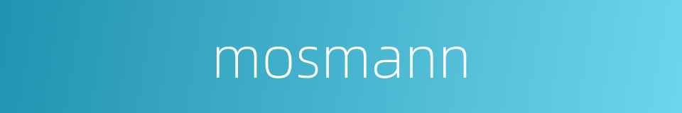 mosmann的同义词