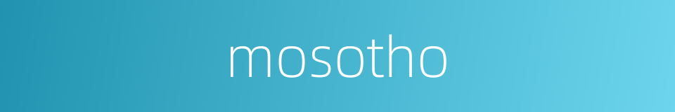 mosotho的同义词