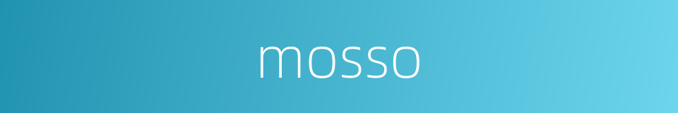 mosso的同义词