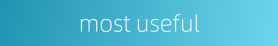 most useful的同义词