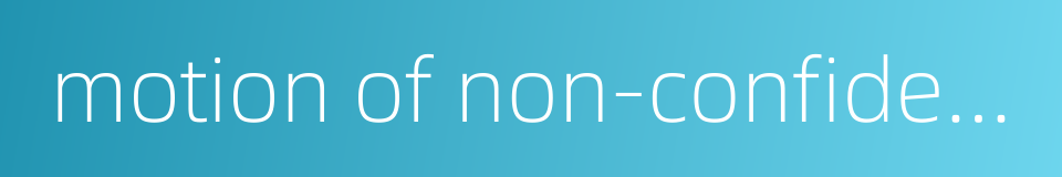 motion of non-confidence的同义词