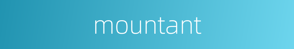 mountant的同义词
