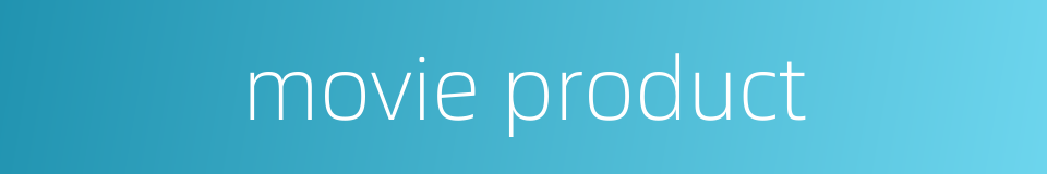 movie product的同义词
