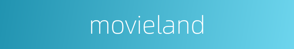 movieland的同义词