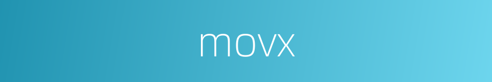 movx的同义词
