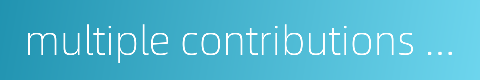 multiple contributions with one manuscript的同义词