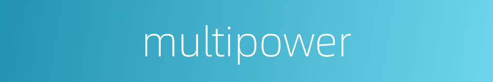 multipower的同义词