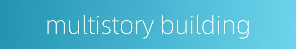 multistory building的同义词