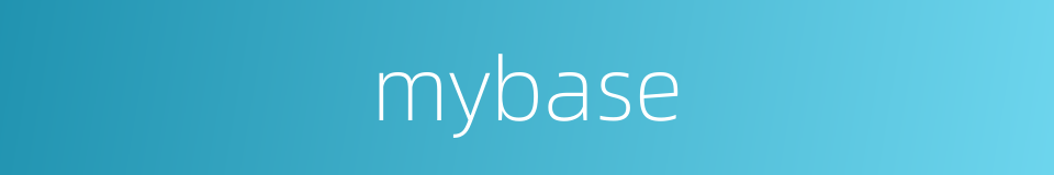 mybase的同义词