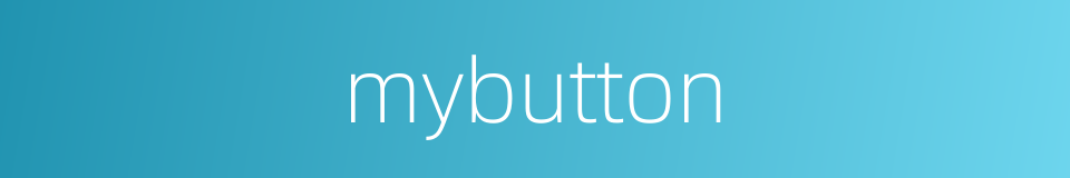 mybutton的同义词