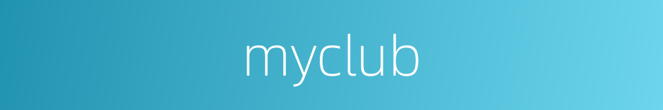 myclub的同义词