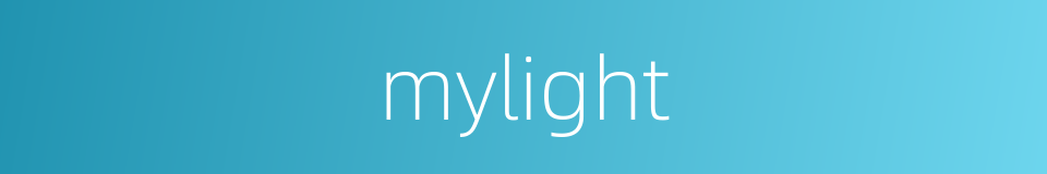 mylight的同义词