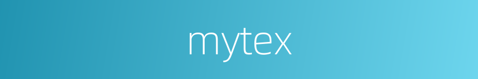 mytex的同义词