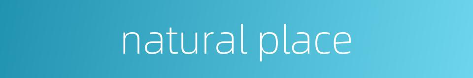 natural place的同义词
