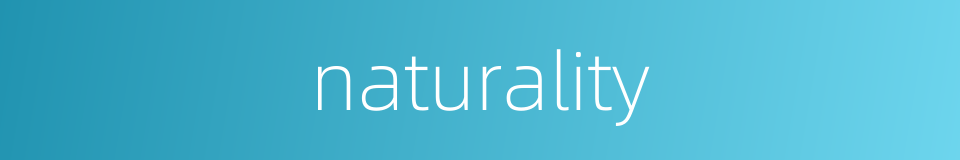 naturality的同义词