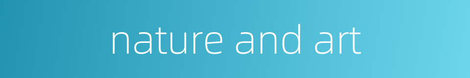 nature and art的同义词