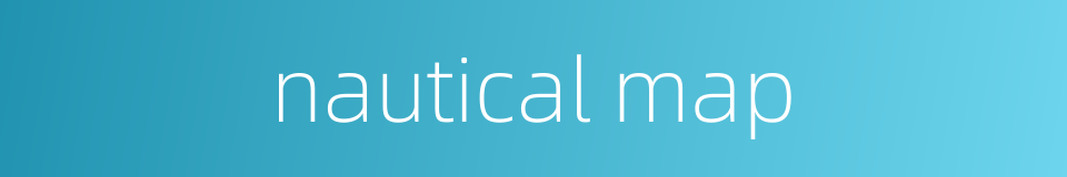 nautical map的同义词