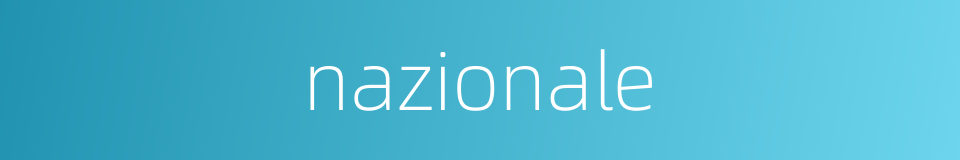 nazionale的同义词