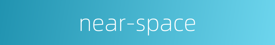 near-space的同义词