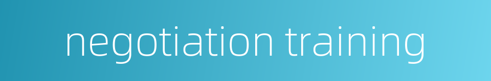negotiation training的同义词