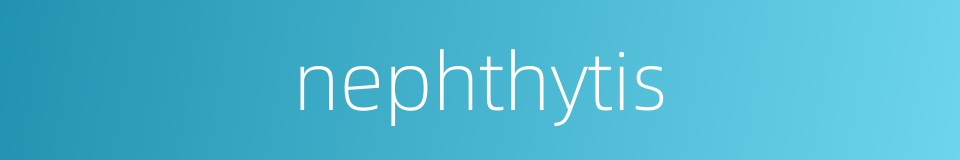 nephthytis的同义词