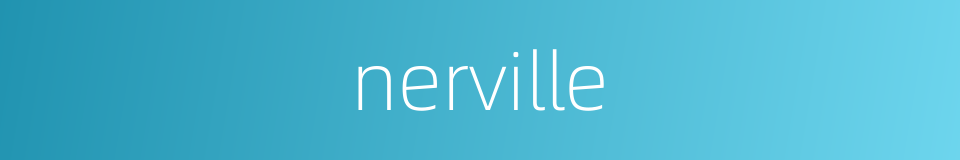 nerville的同义词