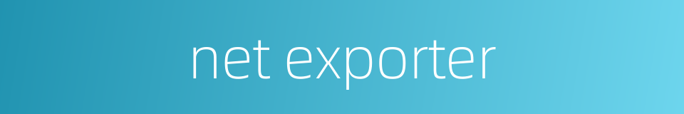 net exporter的同义词
